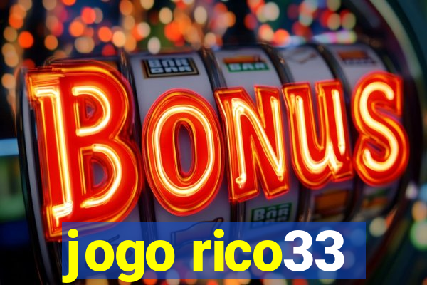 jogo rico33